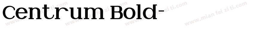 Centrum Bold字体转换